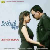 Bekhudi Jeet Dhiman Song Download Mp3