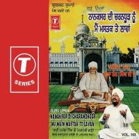 Nanaksar Di Charandhoor Nu Main Mastak Te Lavan (Vol. 103) songs mp3