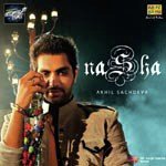 Nasha Akhil Sachdeva Song Download Mp3