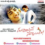 Nuvvostanante Nenoddantana songs mp3