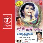 O Mere Sanware - I Love You Sanjay Mittal Song Download Mp3