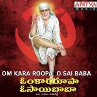 Om Kara Roopa O Sai Baba songs mp3