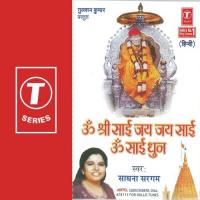 Om Shree Sai Jai Jai Sai Om Sai Dhoon Sadhana Sargam Song Download Mp3