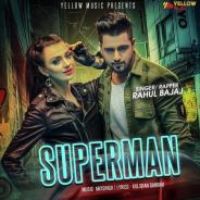 Superman Rahul Bajaj Song Download Mp3