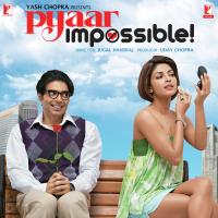 Pyaar Impossible! (Remix) Vishal Dadlani,Dominique Cerejo Song Download Mp3