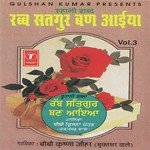 Rabb Satgur Ban Aaiya (Vol. 3) songs mp3
