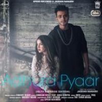 Adhura Pyaar Armaan Bedil,Sara Gurpal Song Download Mp3