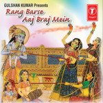 Rang Barse Aaj Braj Mein songs mp3