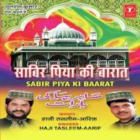 Mere Saabir Piya Lajawab Hain Haji Tasleem Aarif Song Download Mp3