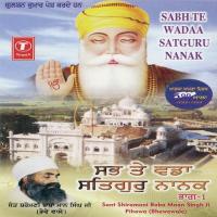 Sabh Te Wadaa Satguru Nanak - Part 1 Sant Baba Maan Singh Ji-Pihowa Wale Song Download Mp3