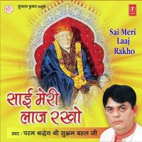 Main Aaya Tere Dwar Sai Shri Subhram Bahal Ji Song Download Mp3