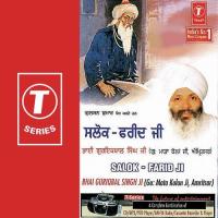 Salok - Farid Ji Bhai Guriqbal Singh Ji-Gurmata Kola Ji Amritsar Song Download Mp3