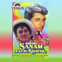 Sanam Aap Ki Khatir songs mp3