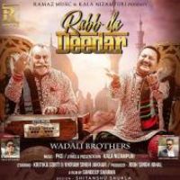 Rabb Da Dedar Wadali Brothers Song Download Mp3