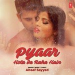 Pyaar Hota Ja Raha Hain Altaaf Sayyed Song Download Mp3