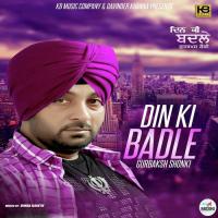 Din Ki Badle Gurbaksh Shonki Song Download Mp3