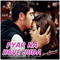 Pyar Kisika Na Hove Juda songs mp3