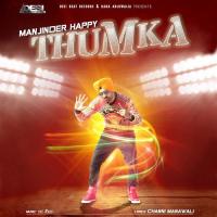 Thumka Manjinder Happy Song Download Mp3