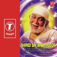 Shiridi Sai Baba Pooja-Sai Sahasranama And Ashtothra Namavali songs mp3