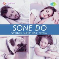 Sone Do - World Sleep Day Special songs mp3