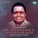 Manithan Ellaam (From "Azhagu Nila") Seerkazhi Govindarajan Song Download Mp3