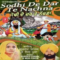 Sodhi Satgur De Jana Darshan Karke Gurdev Chahal,Sarabjit Mattu Song Download Mp3