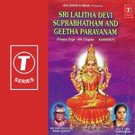 Sri Lalitha Devi Suprabhatham And Geegha Parayanam songs mp3