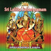 Sri Lalitha Ashtotharasata Namavali Gopika Poornima,B. Ramana Song Download Mp3