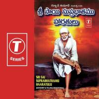 Sri Saibaba Suprabhatham...Sri Saibaba Mangalasasanam Vijaya Lakshmi Sharma,B. Ramana Song Download Mp3