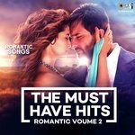 The Must Have Hits - Romantic Volume 2 songs mp3