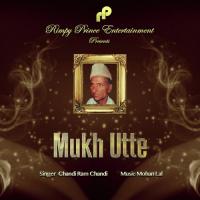 Mukh Utte Chandi Ram Chandi Song Download Mp3
