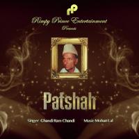 Patshah Chandi Ram Chandi Song Download Mp3