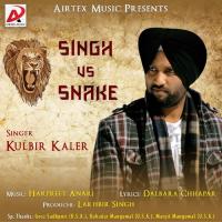 Singh Vs. Snake Kulbir Kaler Song Download Mp3