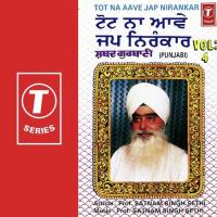 Tot Na Aave Jap Nirankar Shabad Gurbani Vol-4 songs mp3