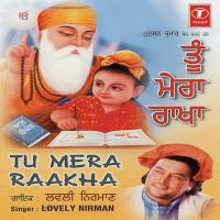Tu Mera Rakha Lovely Nirman Song Download Mp3
