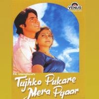 Tujhko Pukare Mera Pyaar songs mp3