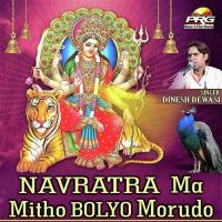 Navratra Ma Mitho Bolyo Morudo songs mp3