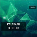 Kalakaar Hustler Hustler Song Download Mp3