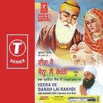 Veera Ve Banah Lai Rakhdi Bhai Balwinder Singn Ji-Nanaksar Kurali Wale Song Download Mp3