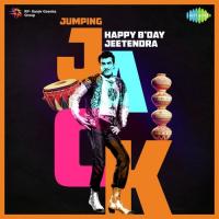Jumping Jack - Happy Birthday Jeetendra songs mp3
