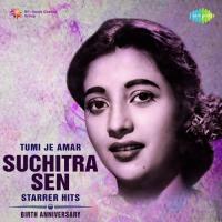 Tumi Je Amar - Suchitra Sen Starrer Hits songs mp3