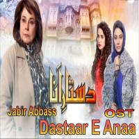 Dastaar-e-Anaa Jabir Abbass Song Download Mp3