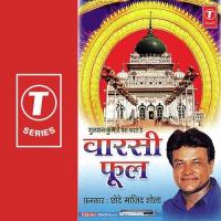 Sar Par Rakh Kar Noor Ki Chadar Chhote Majid Shola Song Download Mp3