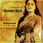 Hit Melodies of Kanan Devi songs mp3