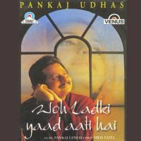 Woh Ladki Yaad Aati Hai Mahalakshmi Iyer,Pankaj Udhas Song Download Mp3