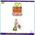 50 Glorious Yrs Of Popular Bhajans Vol 3 songs mp3