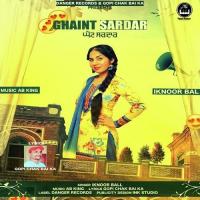 Ghaint Sardar Iknoor Bal Song Download Mp3