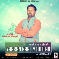 Yaaran Naal Mehfila Makhan Nimana Song Download Mp3