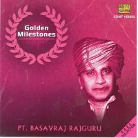 Golden Milestones - Pt. Basavraj Rajguru songs mp3