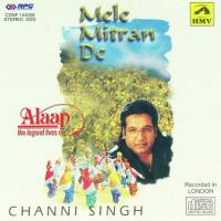 Mele Mitran De - Alaap - Channi Singh songs mp3